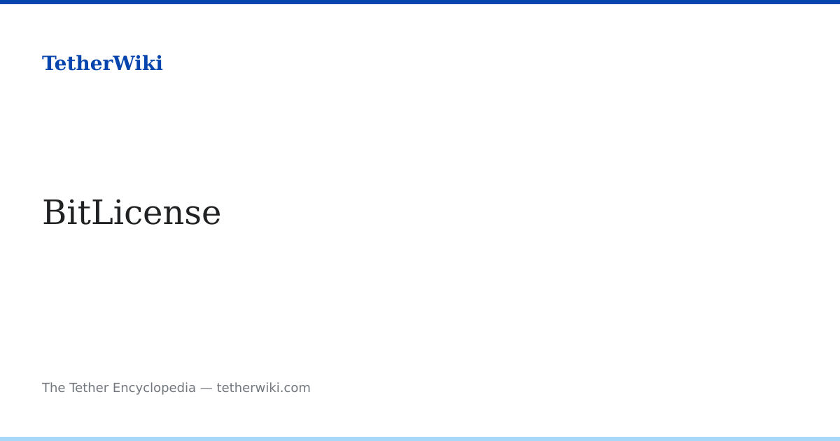 BitLicense – TetherWiki